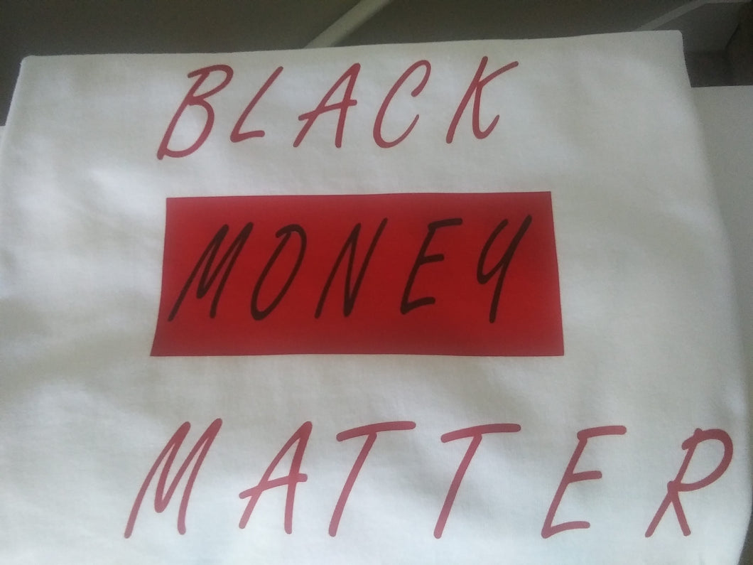 Black Money Matter T shirt
