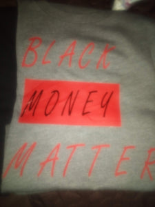 Black Money Matter T shirt